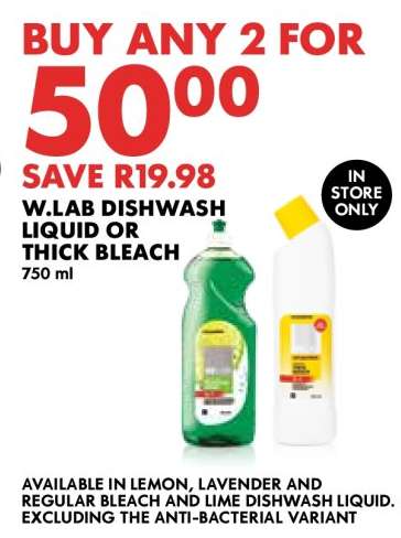 W.LAB DISHWASH LIQUID OR THICK BLEACH