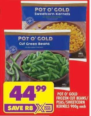 POT O' GOLD FROZEN CUT BEANS/PEAS/SWEETCORN KERNELS 900g each