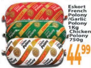 Eskort French Polony / Garlic Polony 1Kg Chicken Polony 750g
