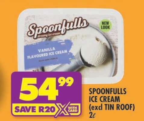 SPOONFULLS ICE CREAM (excl TIN ROOF)