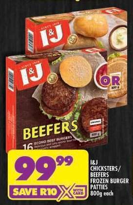 I&J CHICKSTERS/BEEFERS FROZEN BURGER PATTIES