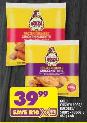 GOLDI CHICKEN POPS/BURGERS/STRIPS/NUGGETS 480g each