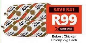Eskort Chicken Polony 2kg Each