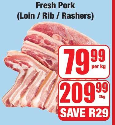 Fresh Pork (Loin / Rib / Rashers)