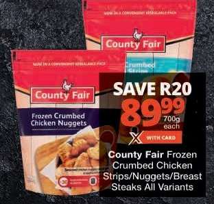 County Fair Frozen Crumbed Chicken Strips/Nuggets/Breast Steaks All Variants