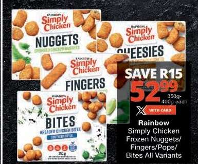 Rainbow Simply Chicken Frozen Nuggets/Fingers/Pops/Bites All Variants