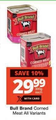 Bull Brand Corned Meat All Variants