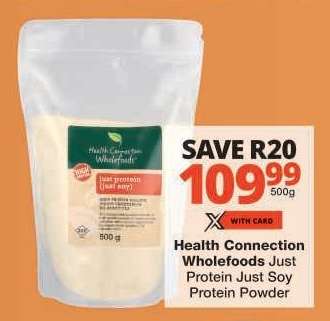 Health Connection Wholefoods Just Protein Just Soy Protein Powder