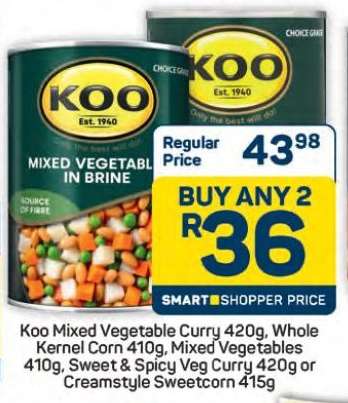 Koo Mixed Vegetable Curry 420g, Whole Kernel Corn 410g, Mixed Vegetables 410g, Sweet & Spicy Veg Curry 420g or Creamstyle Sweetcorn 415g