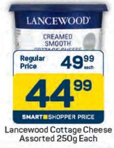 Lancewood Cottage
Cheese Assorted 250g Each