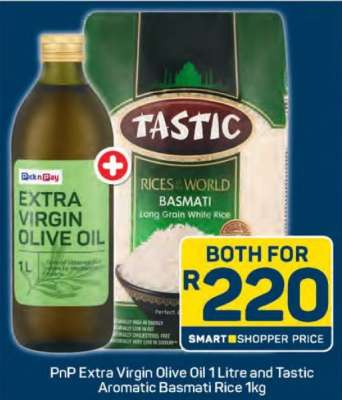 PnP Extra Virgin Olive Oil 1 Litre and Tastic Aromatic Basmati Rice 1kg