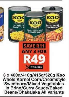 Koo Whole Kernel Corn/Creamstyle Sweetcorn/Mixed Vegetables in Brine/Curry Sauce/Baked Beans/Chakalaka All Variants