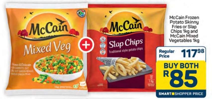 McCain Frozen Potato Skinny Fries or Slap Chips 1kg and McCain Mixed Vegetables 1kg