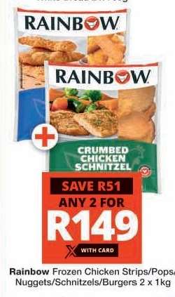 Rainbow Frozen Chicken Strips/Pops/Nuggets/Schnitzels/Burgers 2 x 1kg