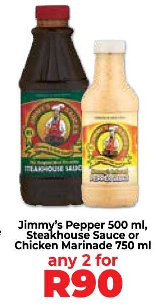 Jimmy’s Pepper 500 ml, Steakhouse Sauce or Chicken Marinade 750 ml