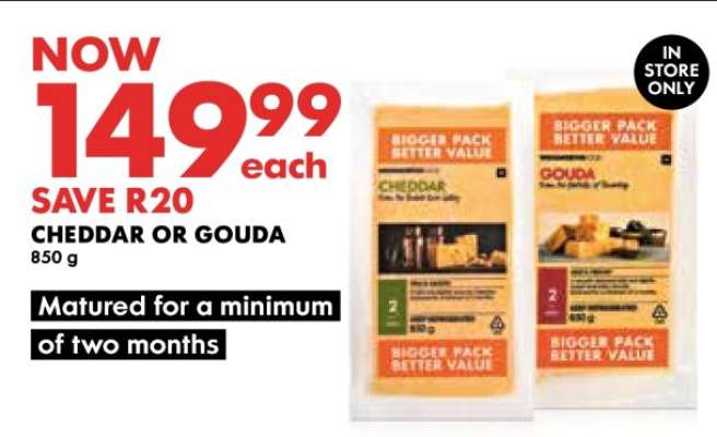 CHEDDAR OR GOUDA