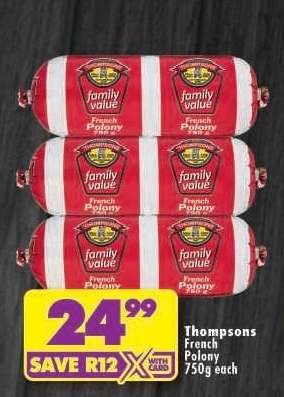 THOMPSONS FRENCH POLONY 750g each
