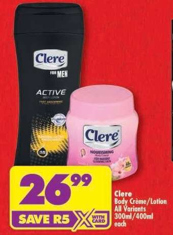Clere Body Crème/Lotion All Variants 300ml/400ml