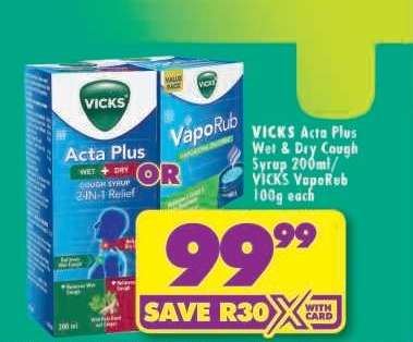 VICKS Acta Plus Wet & Dry Cough Syrup 200ml / VICKS VapoRub 100g each