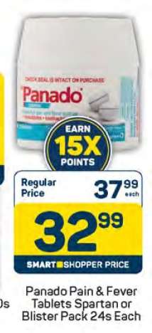 Panado Pain & Fever
Tablets Spartan or Blister
Pack 24s Each
