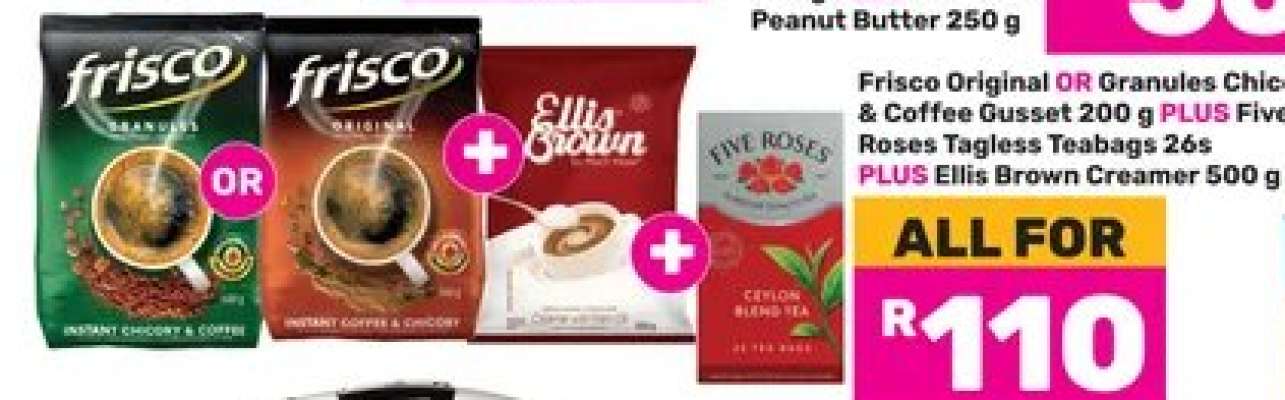 Frisco Original OR Granules Chicory & Coffee Gusset 200 g PLUS Five Roses Tagless Teabags 26 PLUS Ellis Brown Creamer 500 g