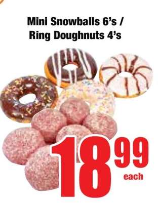 Mini Snowballs 6's / Ring Doughnuts 4's