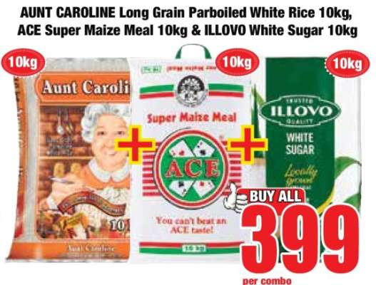 AUNT CAROLINE Long Grain Parboiled White Rice 10kg, ACE Super Maize Meal 10kg & ILLOVO White Sugar 10kg