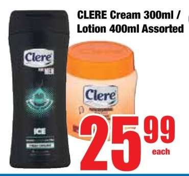 CLERE Cream 300ml / Lotion 400ml Assorted