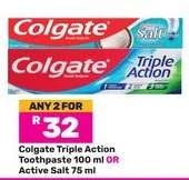 Colgate Triple Action Toothpaste 100 ml OR Active Salt 75 ml