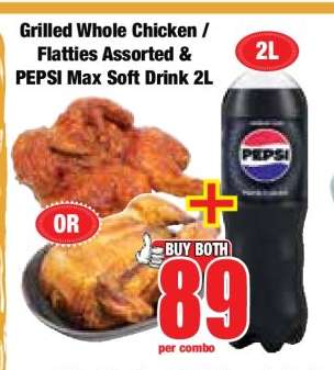 Grilled Whole Chicken / Flatties Assorted & PEPSI Max Soft Drink 2L