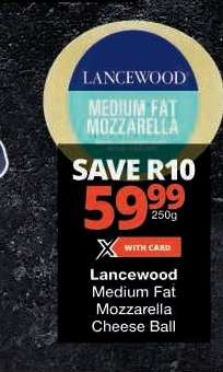 Lancewood Medium Fat Mozzarella Cheese Ball