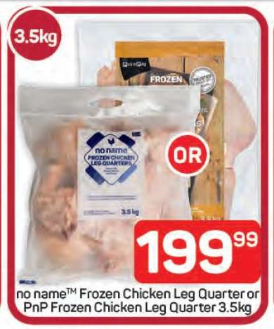 no name™ Frozen Chicken Leg Quarter or PnP Frozen Chicken Leg Quarter 3.5kg