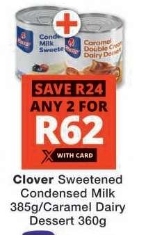 Clover Sweetened Condensed Milk 385g/Caramel Dairy Dessert 360g