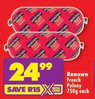 RENOWN FRENCH POLONY 750g each