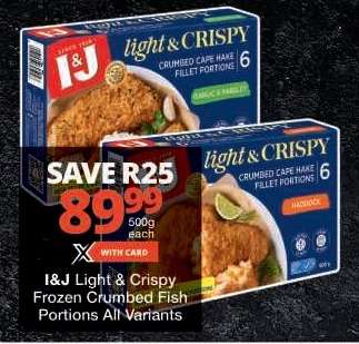 I&J Light & Crispy Frozen Crumbed Fish Portions All Variants