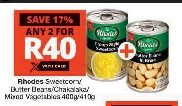 Rhodes Sweetcorn/Butter Beans/Chakalaka/Mixed Vegetables 400g/410g