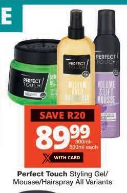 Perfect Touch Styling Gel/Mousse/Hairspray