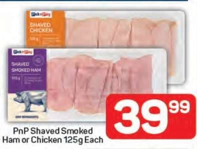 PnP Shaved Smoked Ham or Chicken 125g Each