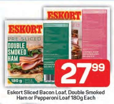 Eskort Sliced Bacon Loaf, Double Smoked Ham or Pepperoni loaf 180g Each