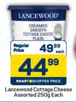 Lancewood Cottage
Cheese Assorted 250g Each