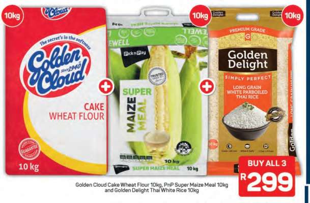 Golden Cloud Cake Wheat Flour 10kg, PnP Super Maize Meal 10kg and Golden Delight Thai White Rice 10kg