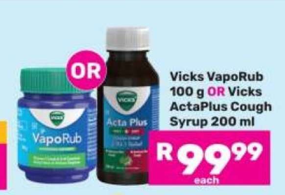 Vicks Vaporub 100 g OR Vicks ActaPlus Cough Syrup 200 ml