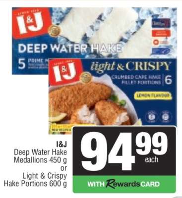 I&J Deep Water Hake Medallions 450 g or Light & Crispy Hake Portions 600 g