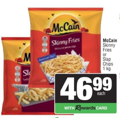 McCain Skinny Fries or Slap Chips