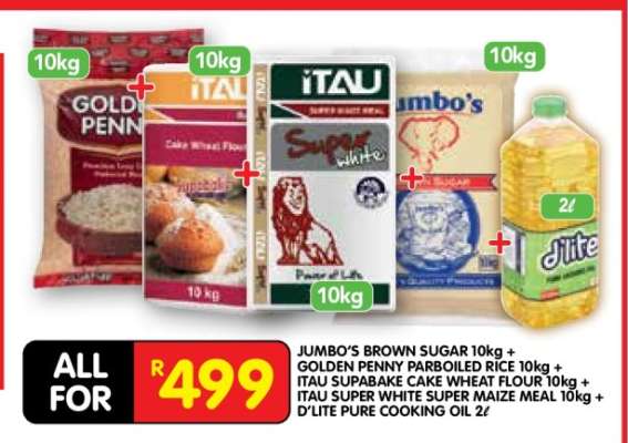 JUMBO'S BROWN SUGAR 10kg + GOLDEN PENNY PARBOILED RICE 10kg + ITAU SUPABAKE CAKE WHEAT FLOUR 10kg + ITAU SUPER WHITE SUPER MAIZE MEAL 10kg + D'LITE PURE COOKING OIL 2ℓ