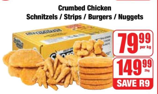 Crumbed Chicken Schnitzels / Strips / Burgers / Nuggets