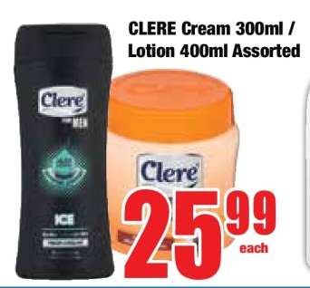 CLERE Cream 300ml / Lotion 400ml Assorted