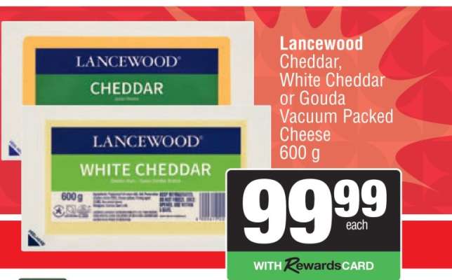 Lancewood Cheddar, White Cheddar or Gouda