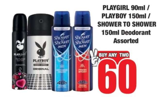 PLAYGIRL 90ml / PLAYBOY 150ml / SHOWER TO SHOWER 150ml Deodorant Assorted