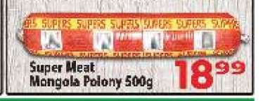 Super Meat Mongola Polony 500g